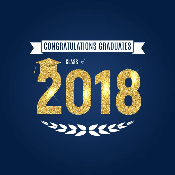 Felicitaciones por la graduación 2018 Antecedentes de clase Vector Ilustración — Archivo Imágenes Vectoriales