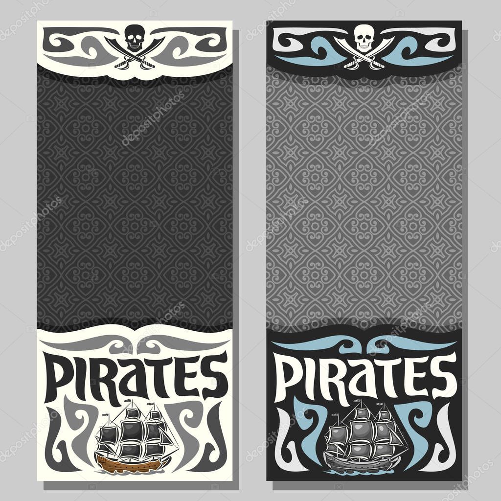 Vector vertical banners for Pirate theme: skull and crossed swords on grey abstract background, logo jolly roger, 2 invite flyers for title text of kids pirate party, old ship sails, pirate clip art.
