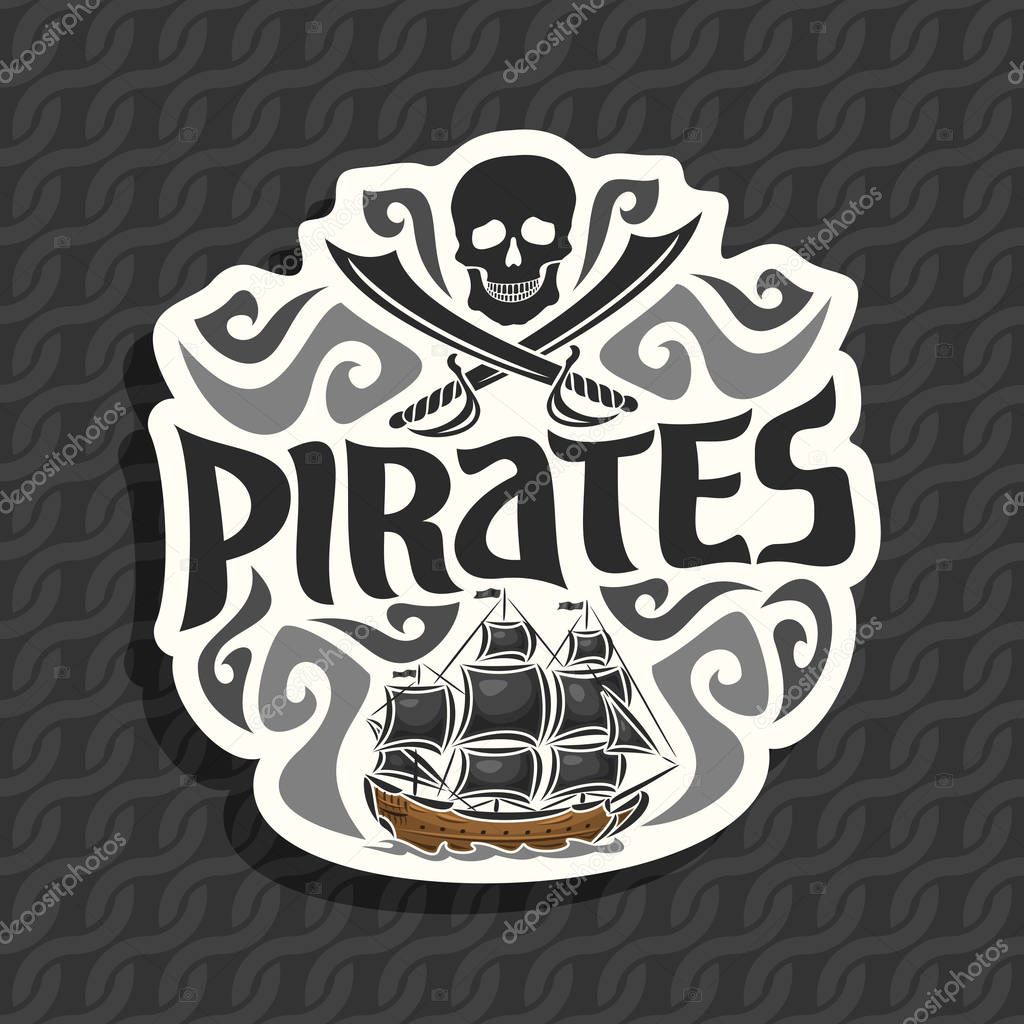 Vector logo for Pirate theme: black skull and crossed sabers, curly decoration, title text - pirates, old ship sails on caribbean sea with jolly roger flag, pirate clip art on ropes seamless pattern.