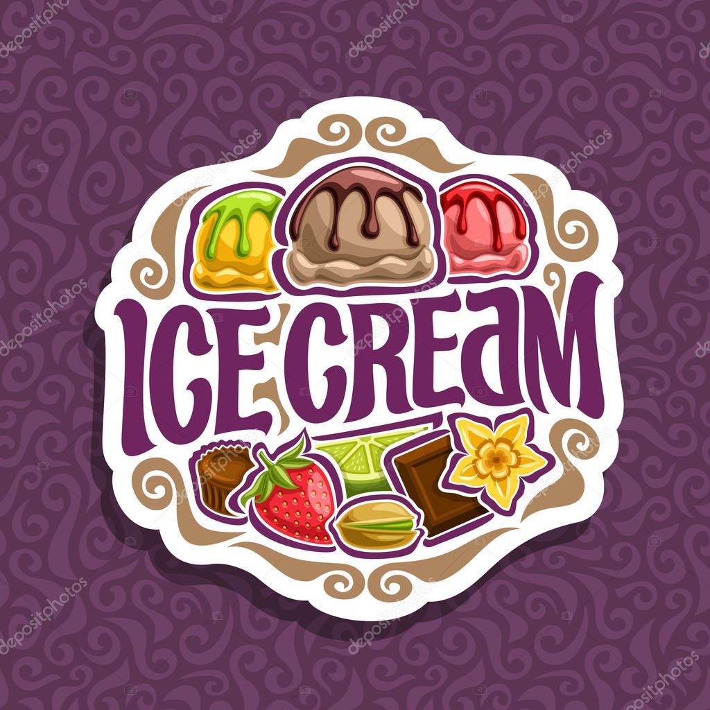 Vector logo for Ice Cream: 3 colorful scoop balls of ice cream topping melted chocolate sauce, in sign lettering title - ice cream, heap of fruit with pistachio and vanilla on purple seamless pattern.
