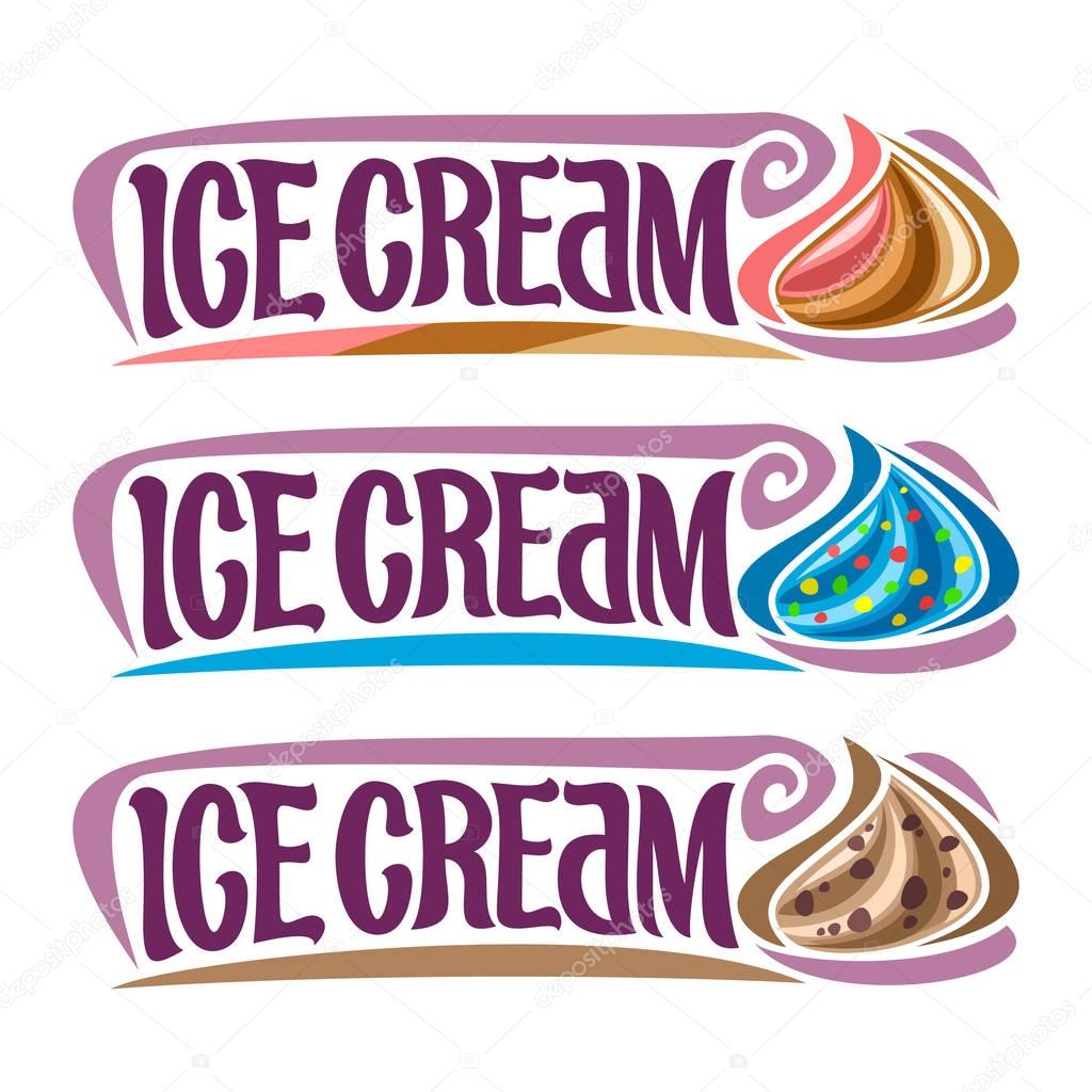 Vector set labels for Ice Cream: 3 vintage stickers for italian neapolitan dessert, blue bubble gum, chocolate chips soft serve ice cream, lettering title text - ice cream for cold whipped dessert.