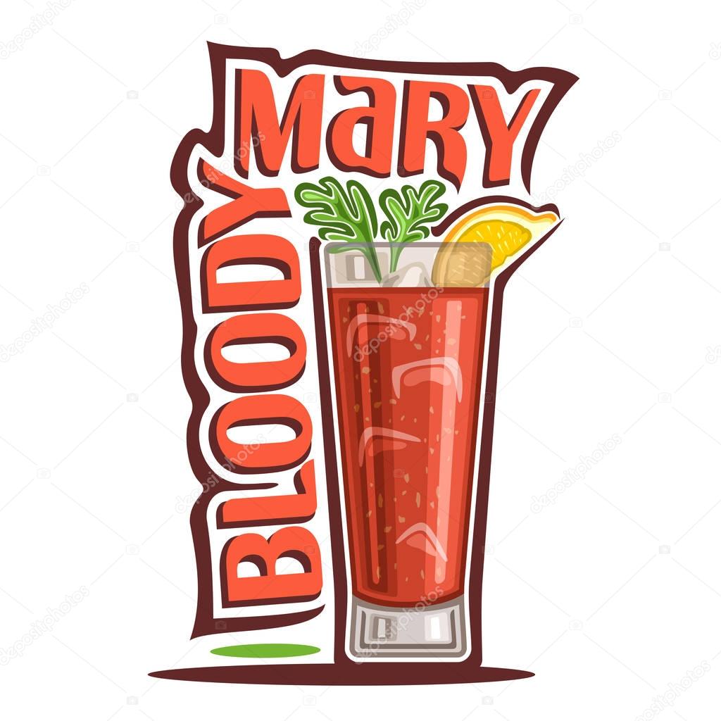 Vector illustration of alcohol Cocktail Bloody Mary: garnish of celery brunch and lemon slice on glass highball of vegetable cocktail, logo with red title - bloody mary, cubes of ice in tomato drink.