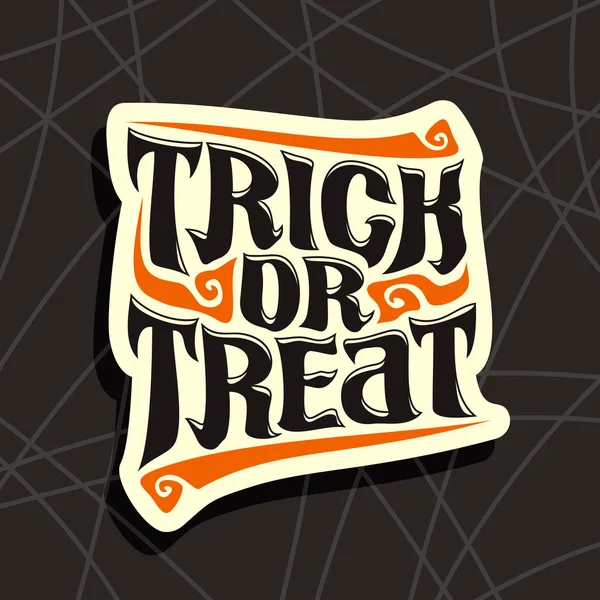 Cartel vectorial con el eslogan de Halloween Truco o trato — Vector de stock