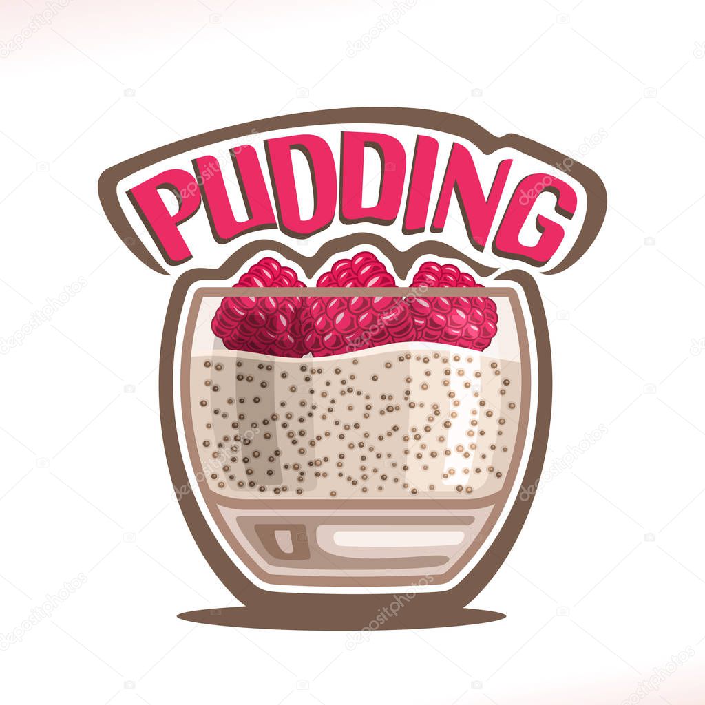 Vector logo for Pudding, transparent glass with milk mousse decorated fresh raspberries for cafe menu, original typography typeface for red word pudding, homemade oat healthy dessert with chia seeds.