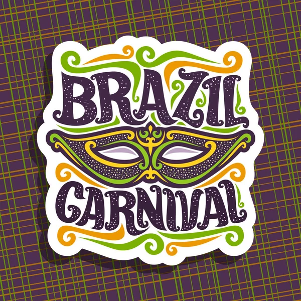Logotipo Vetorial Para Brasil Carnaval Cartaz Com Máscara Nacional Brasileira —  Vetores de Stock