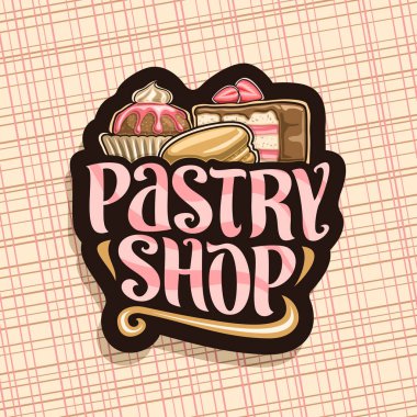 Pasta dükkanı için vektör logo, kakao tatlı siyah işareti ile sarılmış, dilim meyve kapalı kek çikolata çilek ile sır ve acıbadem kurabiyesi, orijinal fırça yazı için pembe kelime Pastane Fransız.