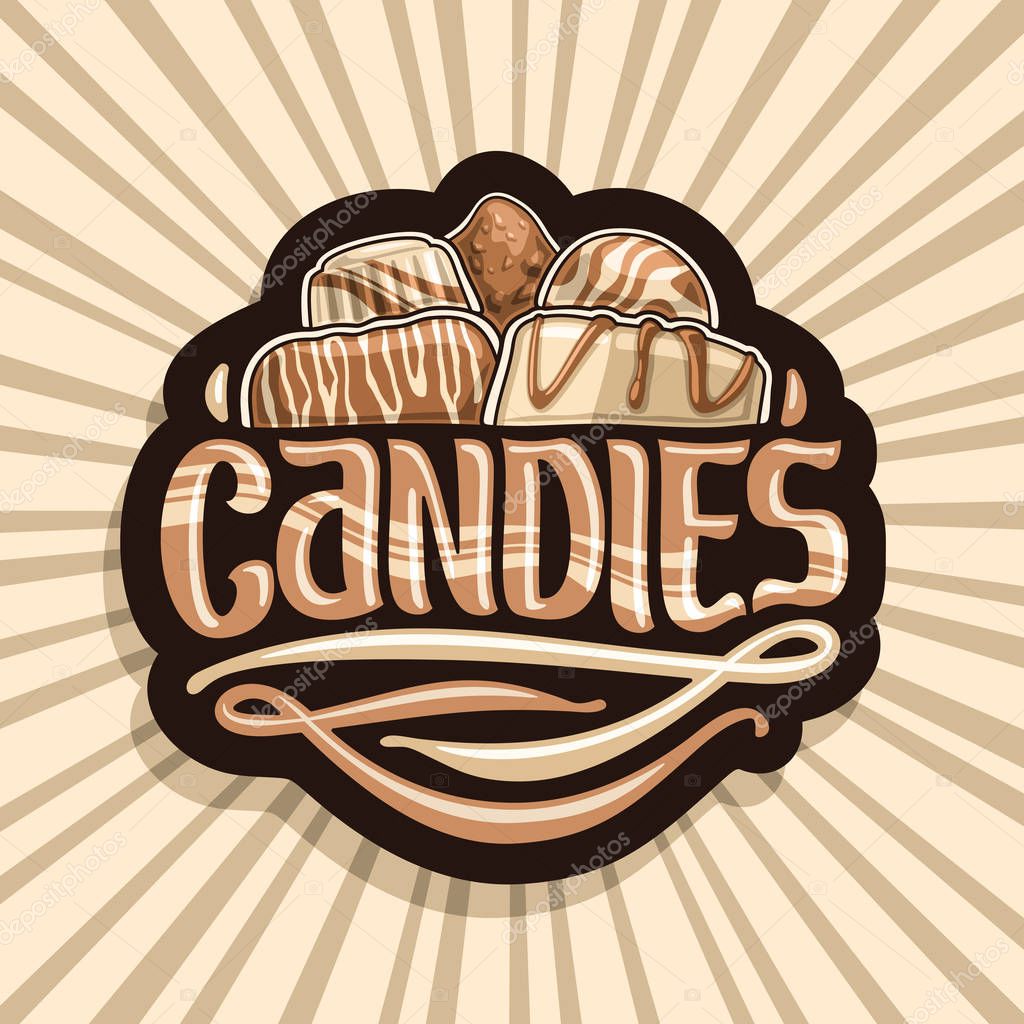Vector logo for Chocolate Candy, black sign with pile of swiss praline, belgian bonbons covered of milk glaze, sweet dark truffle and gourmet chocolate bar, original brush typeface for word candies.