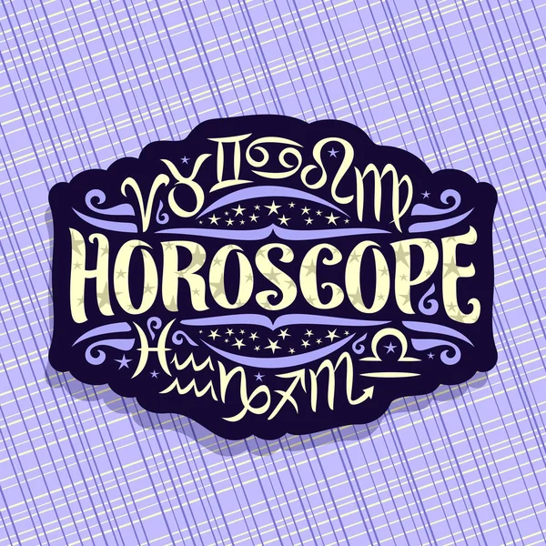 Vector Logo Voor Astrologie Horoscoop Donkere Label Met Sterrenbeelden Voor — Stockvector