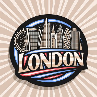 Londra için vektör logosu, Birleşik Krallık 'ın başkentindeki karikatür ofis gökdelenlerinin çizimlerinin olduğu siyah dekoratif çıkartma, soyut arka plan hakkında kelime kelime kelime yazı orijinal tasarım rozeti.