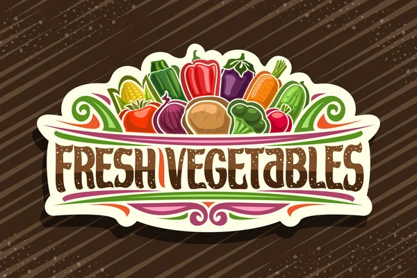 蔬菜蔬菜的矢量标识 印有卡通蔬菜图解的剪纸贴纸和设计卷曲 带有原始文字的装饰标牌 褐色背景的新鲜蔬菜 — 图库矢量图片