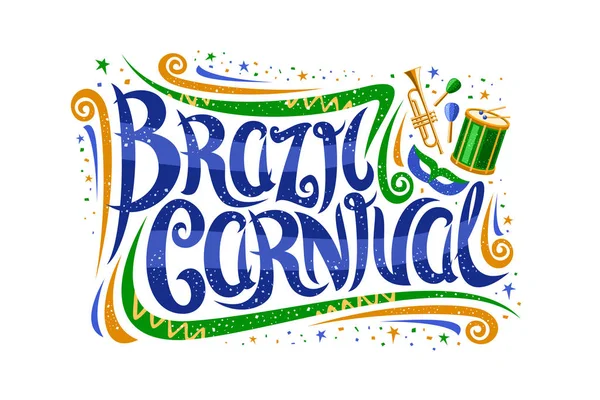 Cartão Vetorial Para Brasil Carnaval Bilhete Decorativo Com Fonte Caligráfica —  Vetores de Stock