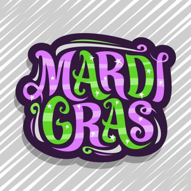 Mardi Gras karnavalı için vektör logosu, tasarımın gelişimi ve kıvrımlı yazı tipi ile koyu rozet, özgün fırça tipli dekoratif sanat tabelaları soyut çizgili arka planda Mardi Gras kelimeleri için..