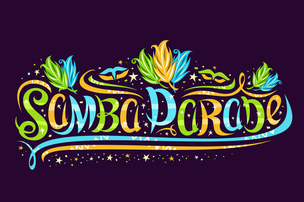 Векторная открытка для парада самбы в Рио-де-Жанейро, декоративные вывески для бразильского шоу с дизайном и птичьими перьями, кудрявый шрифт для слов "парад самбы" на тёмном фоне
.