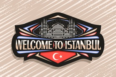 İstanbul için vektör logosu, gökyüzü arka planında ünlü Sultanahmet Camii 'nin resimli koyu dekoratif etiketi, İstanbul' a hoş geldiniz diyen turist buzdolabı mıknatısı ve stilize Türk bayrağı.