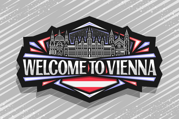 Vector logo for Vienna, dark decorative signage with line illustration of Vienna City Hall and historic Kirche Maria vom Siege on sky background, tourist fridge magnet with words welcome to vienna.