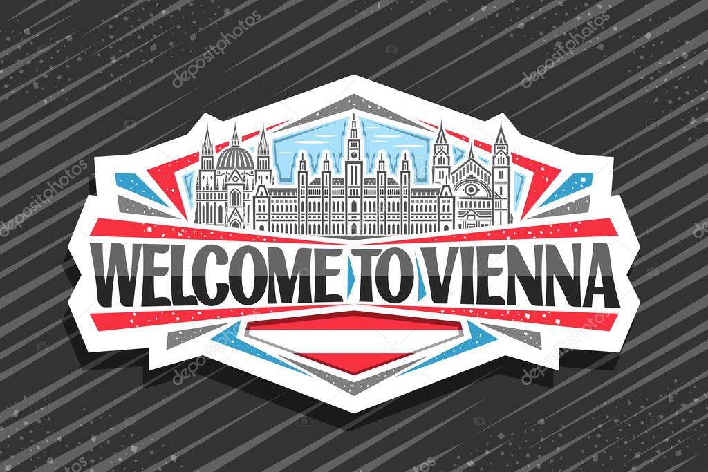 Vector logo for Vienna, white badge with draw illustration of famous Vienna City Hall and historic Kirche Maria vom Siege on sky background, tourist fridge magnet with black words welcome to vienna.