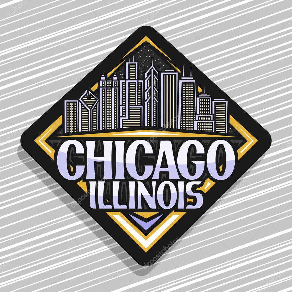 Vector logo for Chicago, dark decorative badge with line illustration of chicago cityscape at evening, tourist fridge magnet with original script for words chicago illinois on gray striped background.