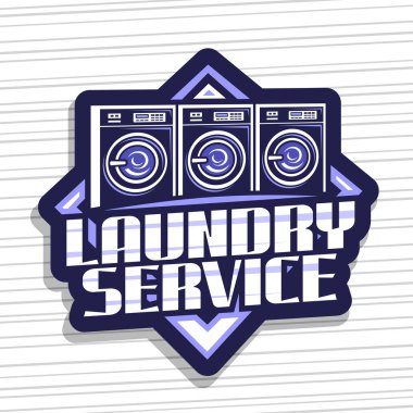 Çamaşır Servisi için vektör logosu, art arda üç otomatik çamaşırhanenin resimli dekoratif tabela, mavi koyu arkaplanda çamaşır servisi için yaratıcı yazı tipi olan tasarım konsepti.