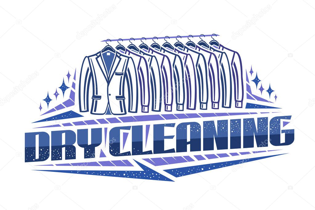 Vector logo for Dry Cleaning, blue decorative sign board with contour illustration of trendy tuxedos and shirts hanging on rack in a row, creative typeface for words dry cleaning on white background.