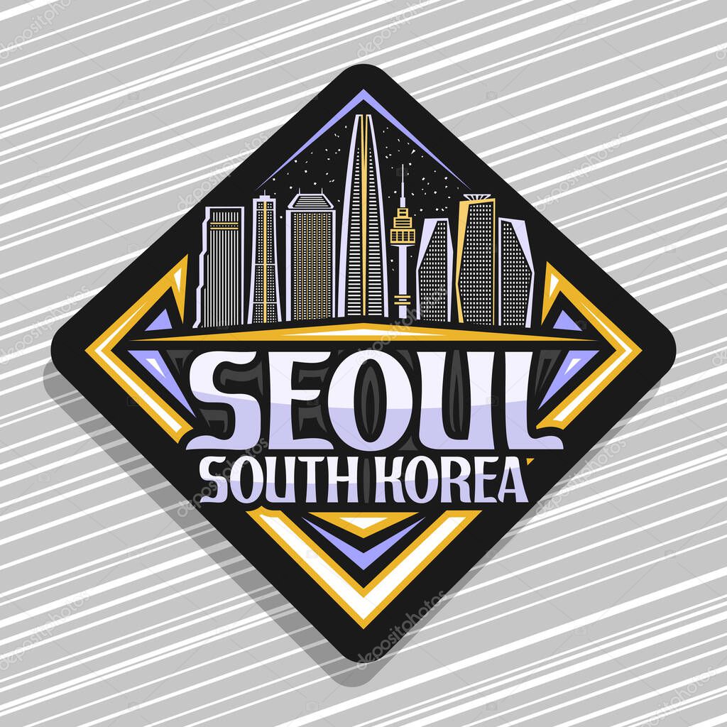 Vector logo for Seoul, black rhombus badge with line illustration of contemporary seoul city scape on dusk sky background, art design fridge magnet with creative letters for words seoul, south korea.