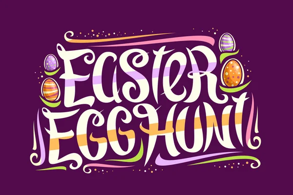 Cartão Saudação Vetorial Para Easter Egg Hunt Panfleto Decorativo Com —  Vetores de Stock