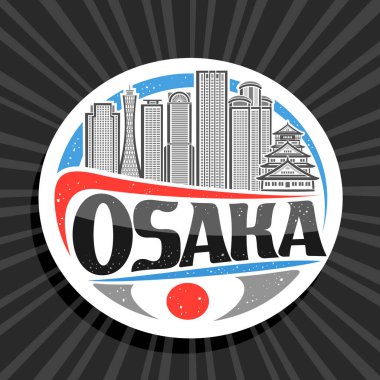 Osaka için vektör logosu, Osaka için beyaz dekoratif daire etiketi, gökyüzü arka planında çağdaş Osaka şehir manzarasının çizimi, siyah kelime osaka için yaratıcı harflerle turist buzdolabı mıknatısı tasarımı.