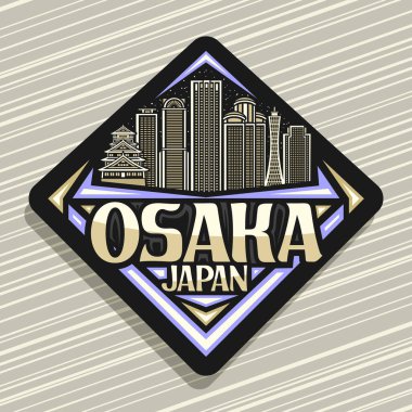 Osaka için vektör logosu, siyah dekoratif eşkenar dörtgen etiketi, alacakaranlık gökyüzü arka planında ünlü osaka şehir manzarasının çizimi, sanat tasarımı buzdolabı mıknatısı, osaka, japan kelimeleri için yaratıcı harflerle..