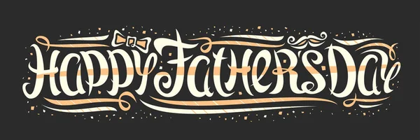 Векторна Листівка День Батька Листівка Хвилястим Каліграфічним Шрифтом Декоративні Кучері — стоковий вектор