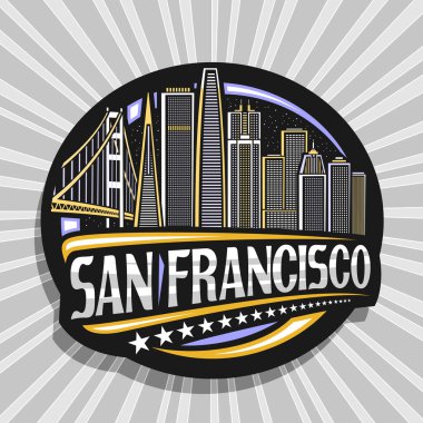 San Francisco 'nun vektör logosu, San Francisco şehrinin gökyüzü arka planında çizili siyah dekoratif daire rozeti, San Francisco için eşsiz harfleri olan turist buzdolabı mıknatısı..