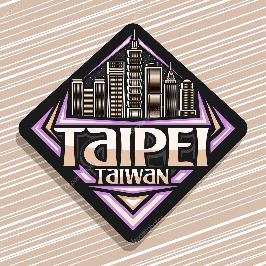 Vector logo for Taipei, black decorative road sign with line illustration of famous taipei city scape on evening sky background, tourist fridge magnet with unique letters for words taipei, taiwan.