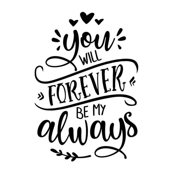 You Forever Always Love Day Typography Handwriting Romantic Lettering Hand — Stock Vector