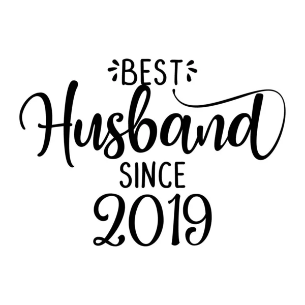 Nejlepší Manžel Roku 2019 Legrační Krásná Svatební Typografie Vektorové Epsy — Stockový vektor