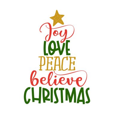 Joy Love Peace Noel 'e inan - hattatlık tabiri. Noel tebrik kartları, davetiyeler için el yazması mektuplar. Tişört, kupa, hatıra defteri, hediye, matbaa makinesi. Tatil alıntıları.
