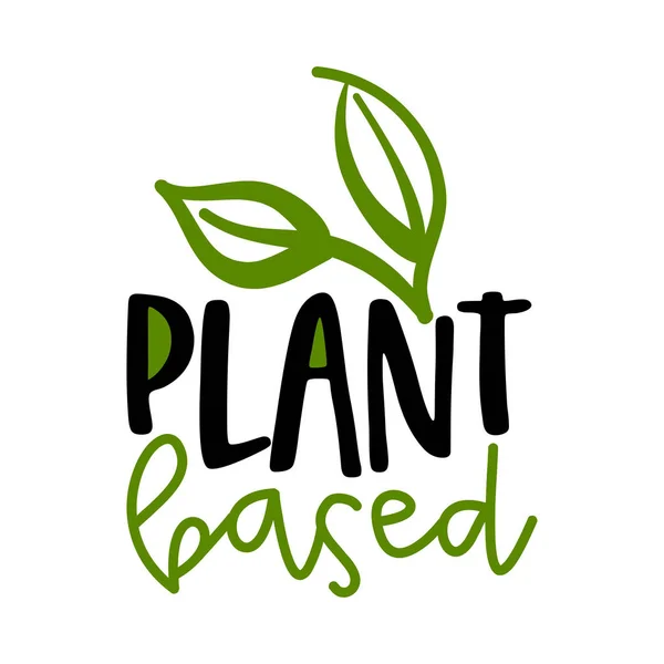 Plant Based Handwritten Calligraphy Restaurant Badge Logo Vector Elements Labels — Stock Vector