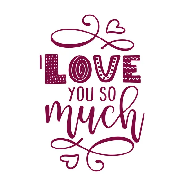 Love You Much Valentine Day Handdrawn Illustration Handmade Lettering Print — Stock Vector
