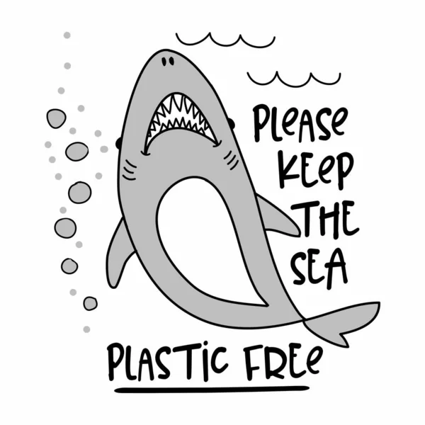 Please Keep Sea Plastic Free Text Quotes Shark Drawing Lettering — Stock Vector