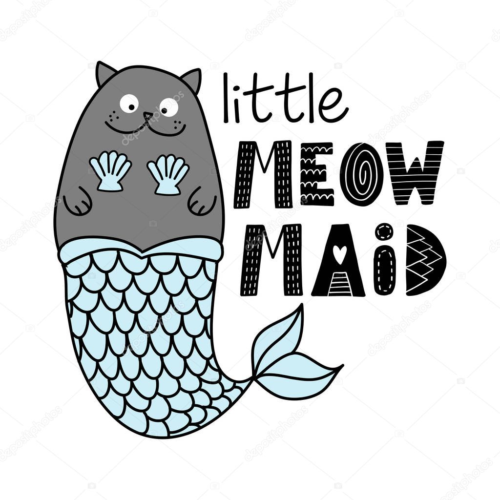 Little meowmaid (mermaid) - doodle character, funny hand drawn design with mermaid cat. Good for poster, wallpaper, t-shirt, gift, greeting card, coloring book, holiday gift or cat lover quotes.