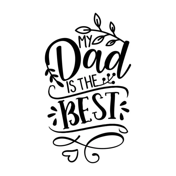Dad Best Happy Father Day Lettering Set Векторная Иллюстрация Ручной — стоковый вектор