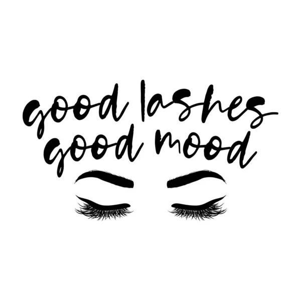 Good Lashes Good Mood Cita Tipográfica Hermosa Con Pestañas Eps — Archivo Imágenes Vectoriales