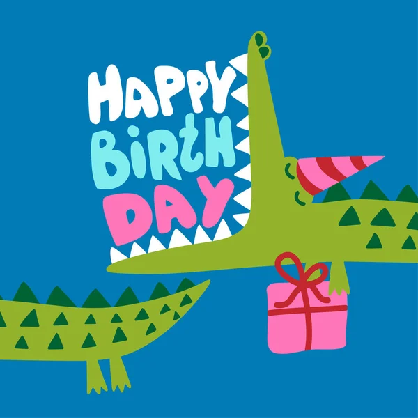 Happy Birthday Cute Crocodile Print Design Und Geschenk Lustige Handgezeichnete — Stockvektor