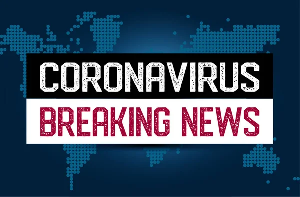 Coronavirus 2019 Ncov Noticias Última Hora Conciencia Frase Letras Coronavirus — Vector de stock