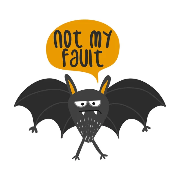 Non Colpa Mia Carino Triste Pipistrello Illustrazione Consapevolezza Lettering Frase — Vettoriale Stock