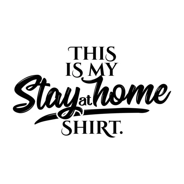 Dies Ist Mein Aufenthalt Hause Shirt Stop Coronavirus 2019 Ncov — Stockvektor