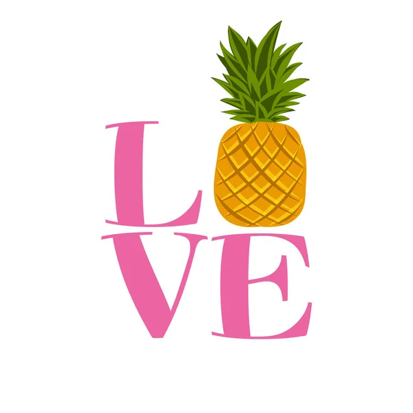 Love Pineapple Funny Letters Vector Saying Good Scrap Booking Posters — Stock Vector
