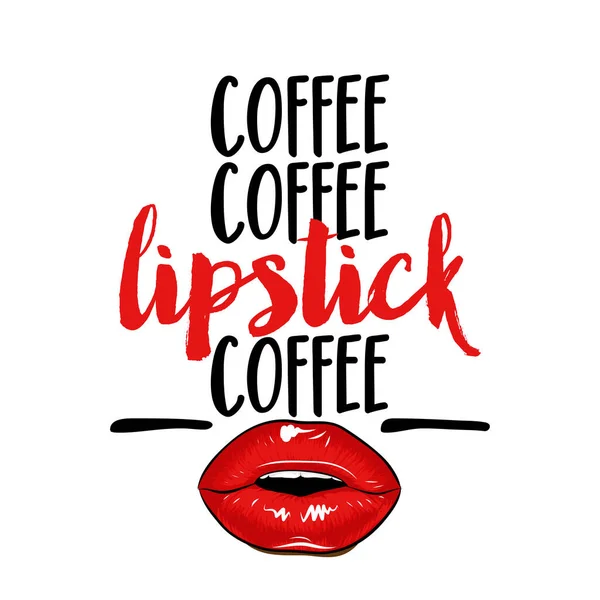 Café Café Lápiz Labial Café Hermosa Cita Tipografía Con Labios — Vector de stock