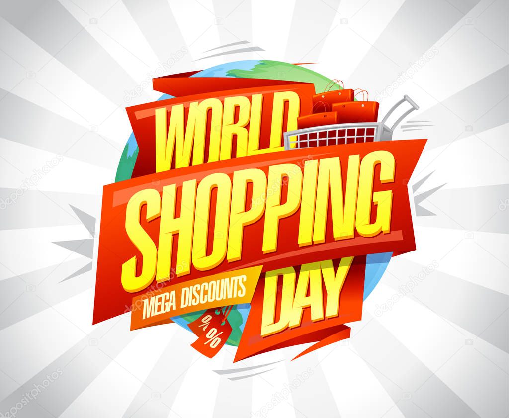 World shopping day sale, mega discounts, vector banner design