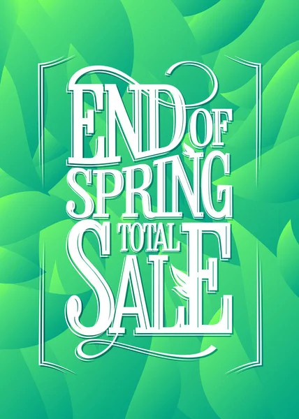 End of spring total sale, lettering poster design — Stock Vector