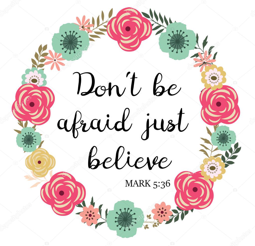 vector illustration of a bible verse. Don't be afraid just believe. Bible verse. Inspirational qoute.