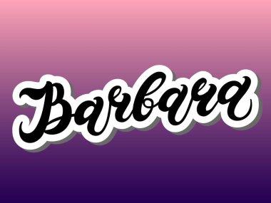 Barbara. Woman's name. Hand drawn lettering. Vector illustration. Best for Birthday banner
