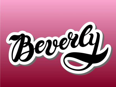 Beverly. Woman's name. Hand drawn lettering. Vector illustration. Best for Birthday banner